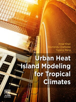 cover image of Urban Heat Island Modeling for Tropical Climates